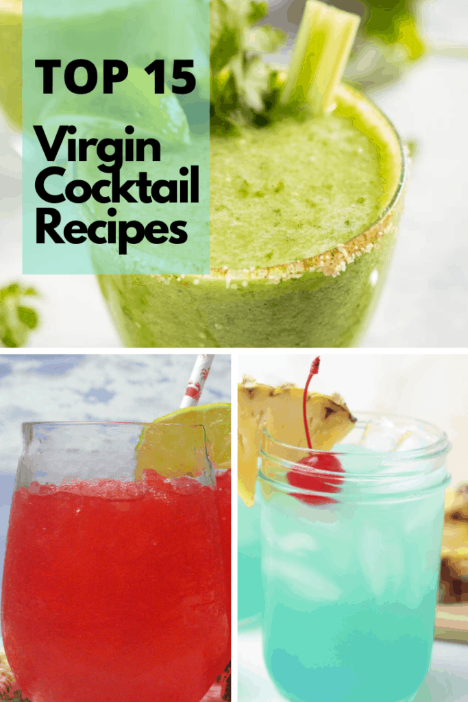 Top 15 Refreshing Virgin Cocktail Recipes!