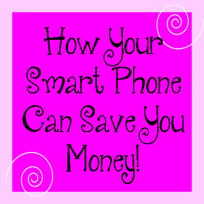 Smart Phone Can Save You Money