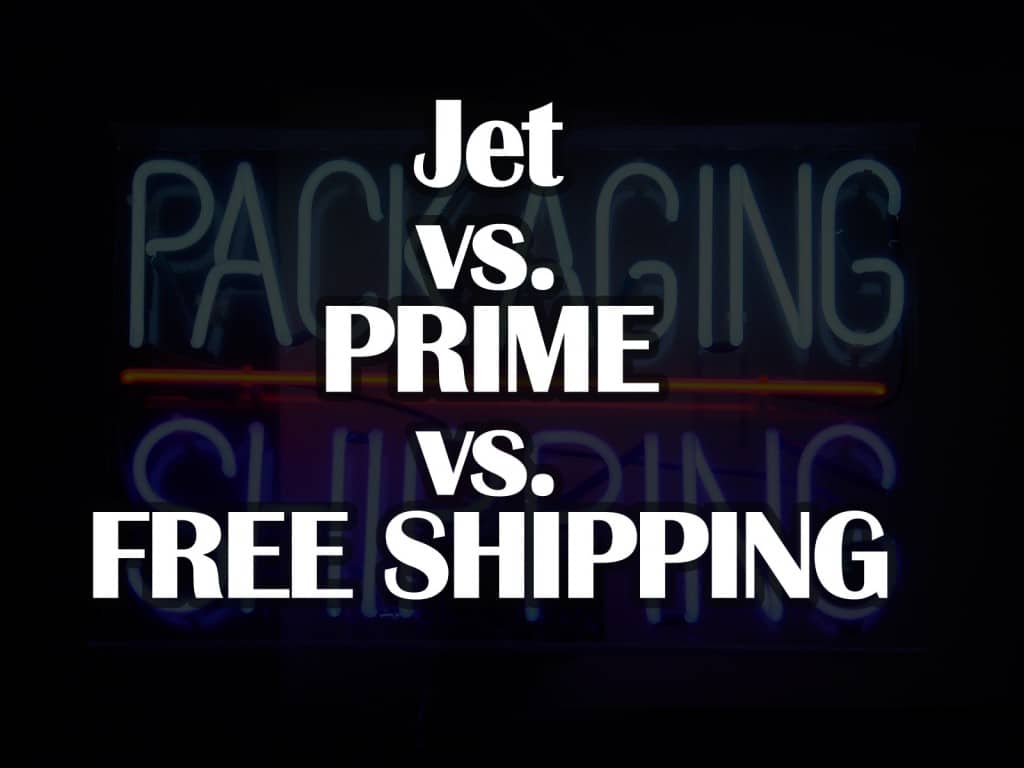 Jet vs. Prime vs. FreeShipping.com:  The Choice Is Yours