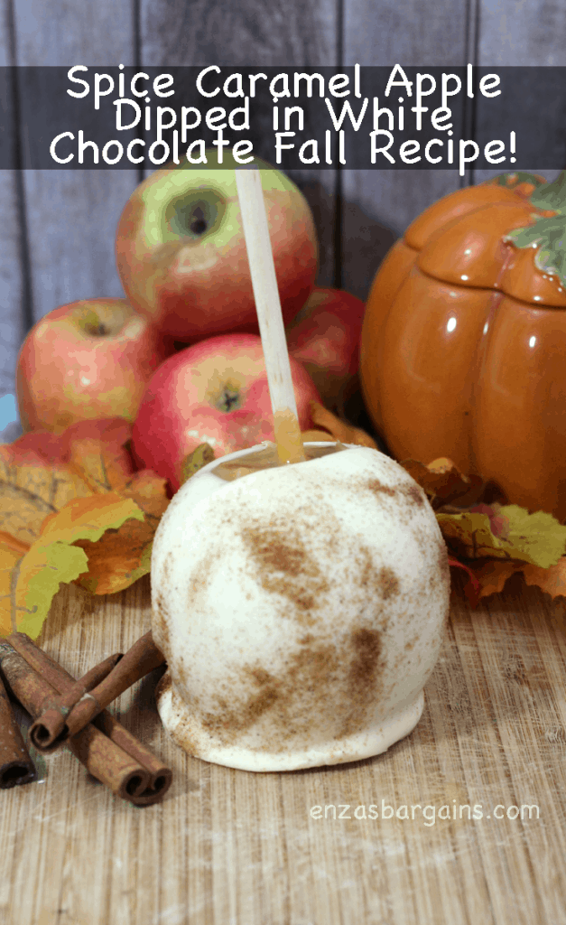 Fall Recipe - Spice Caramel Apple Dipped in White Chocolate
