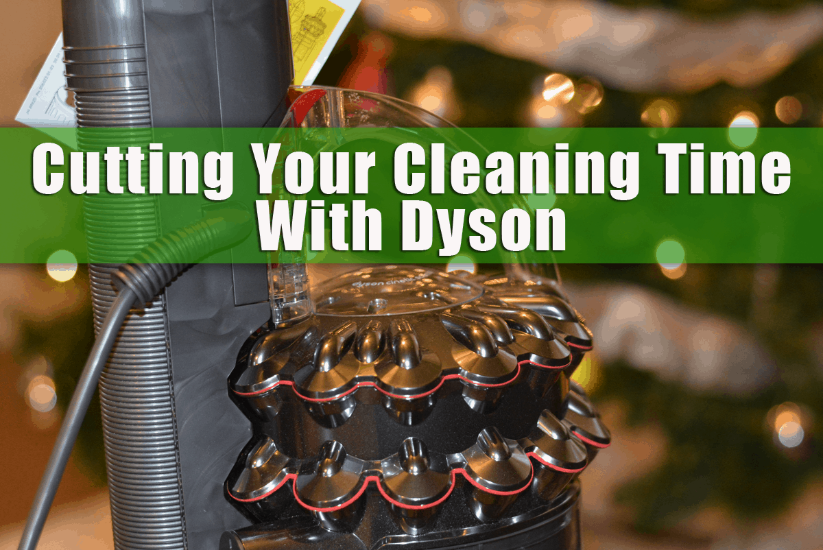 Cutting Your Cleaning Time with Dyson Cinetic Big Ball Animal and Allergy