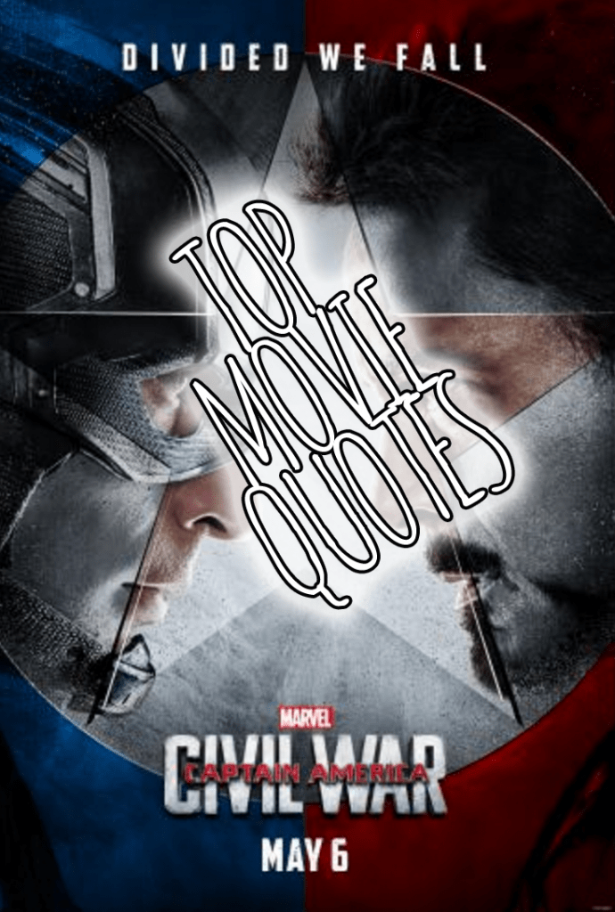 Captain America: Civil War Movie Quotes