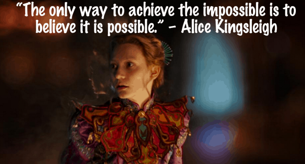 Alice Through the Looking Glass Quotes - Impossible Quote