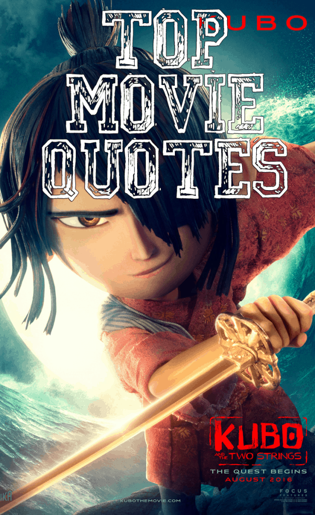 Kubo and the Two Strings Movie Quotes