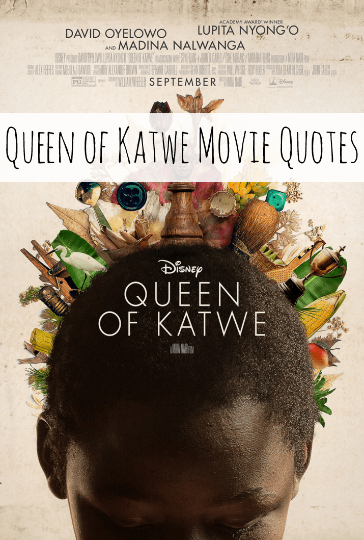 Queen of Katwe Movie Quotes