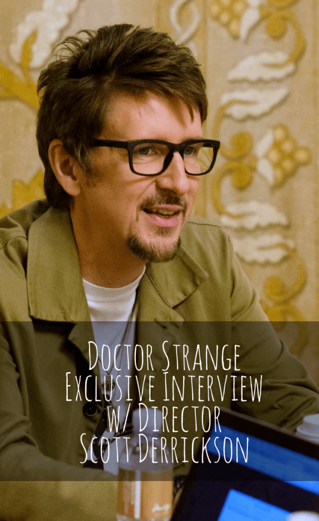 Marvel's Doctor Strange Director Scott Derrickson Interview