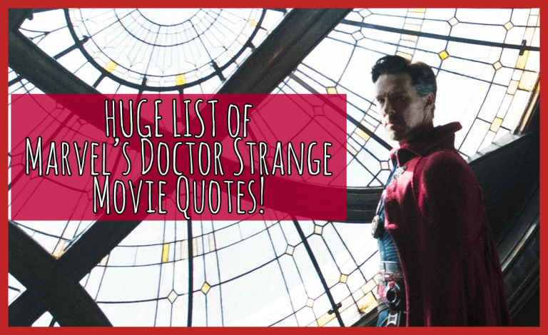 Marvel’s Doctor Strange Movie Quotes – OVER 60 of the BEST Quotes!