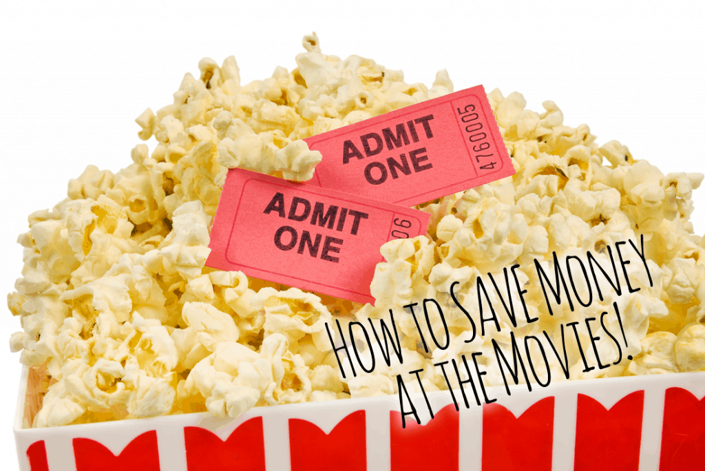 How to SAVE Money at the Movies!