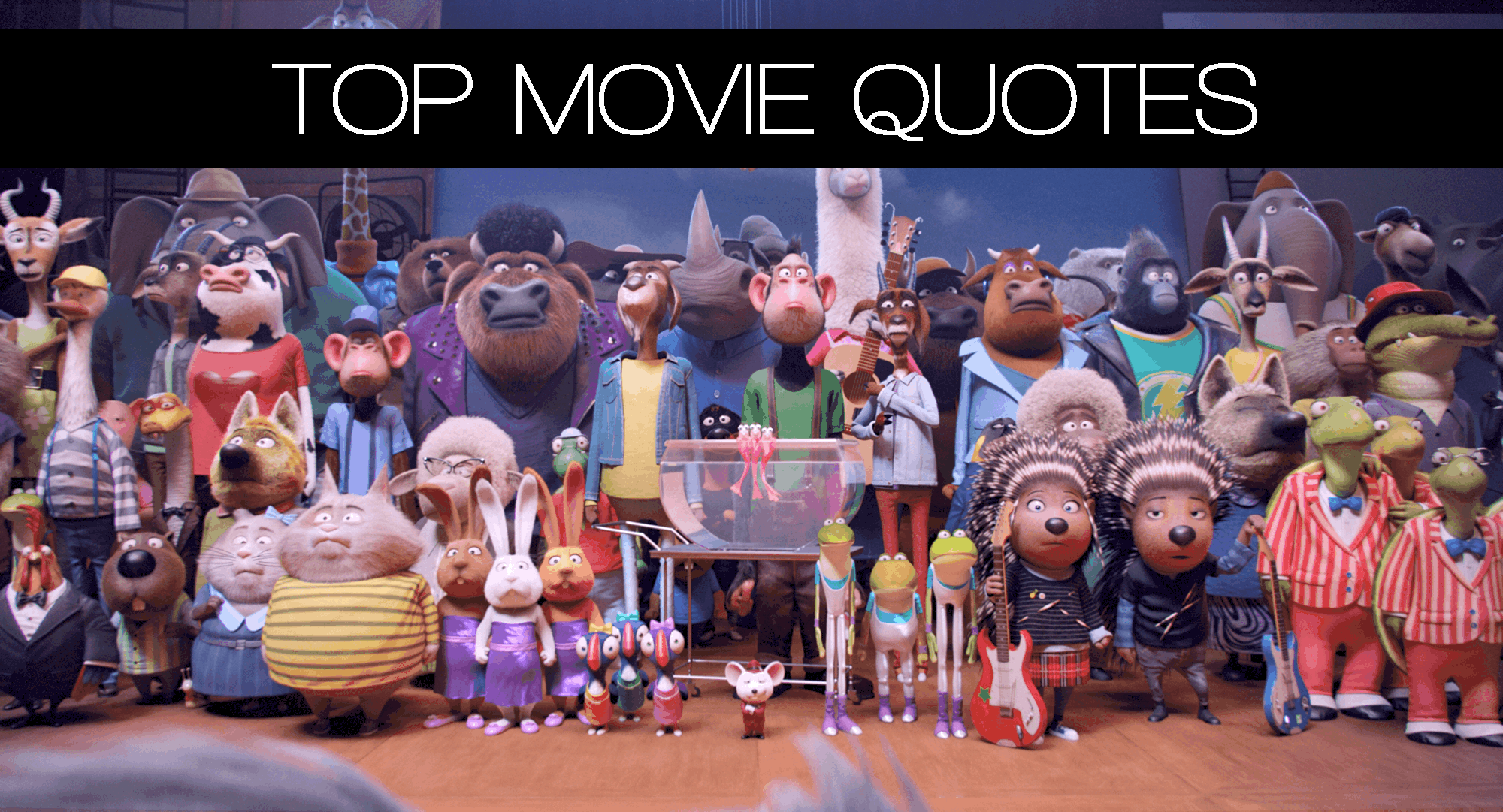 SING Movie Quotes - Our LIST of FAVORITE lines from the Movie!