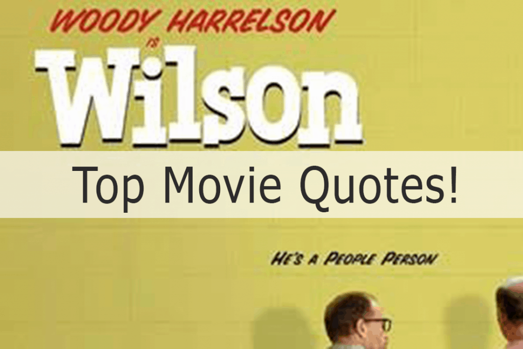 Wilson Movie Quotes