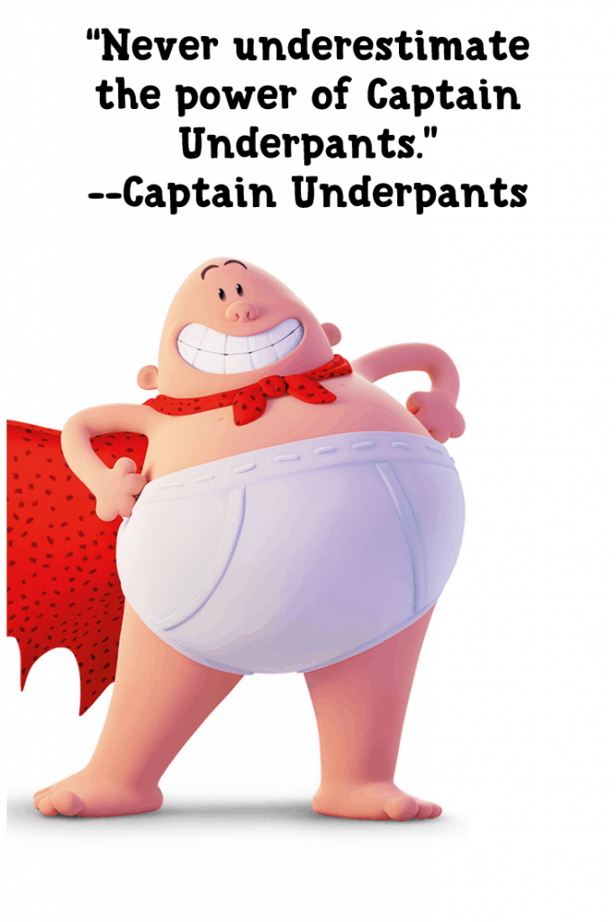 Captain Underpants: The First Epic Movie Quotes - HUGE LIST