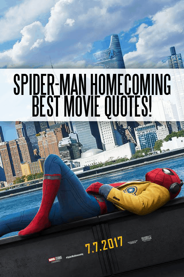 Spider-Man Homecoming Quotes