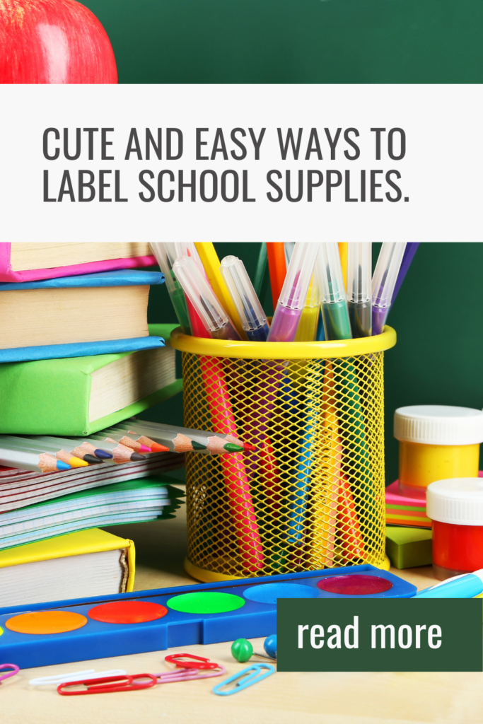 Cute Ways to label school supplies.