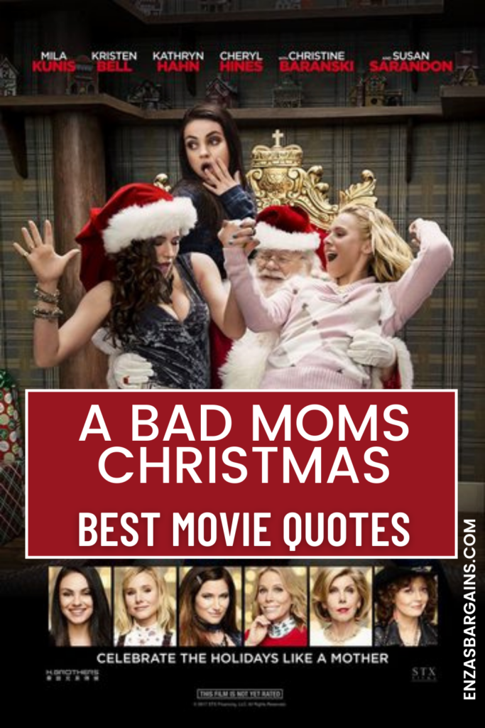 A Bad Moms Christmas Quotes
