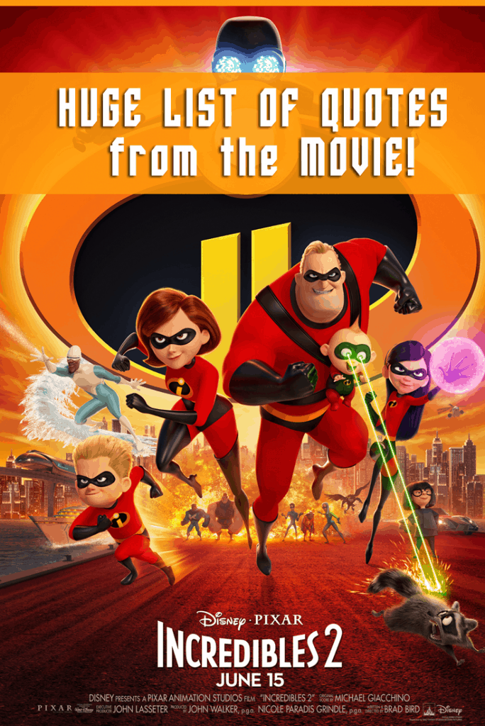 Incredibles 2 Quotes - Top Quotes From the Movie