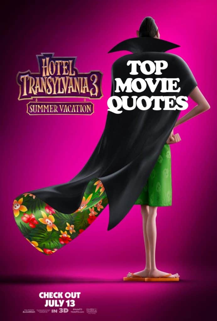 Hotel Transylvania 3: Summer Vacation Quotes - TOP LIST from the movie!