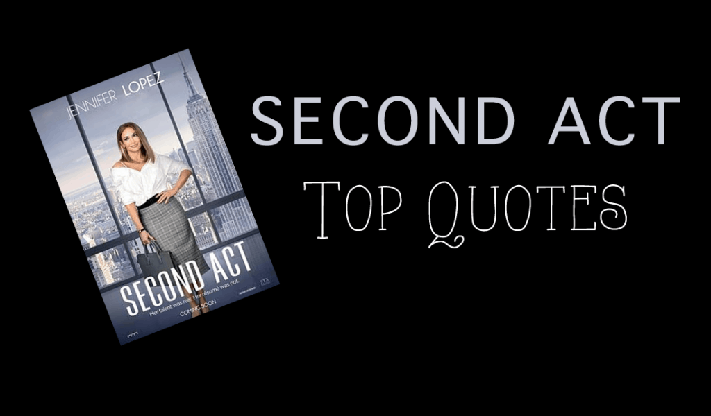 Second Act Quotes