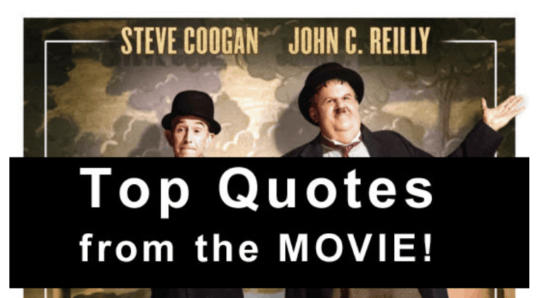 Stan & Ollie Quotes from the movie!