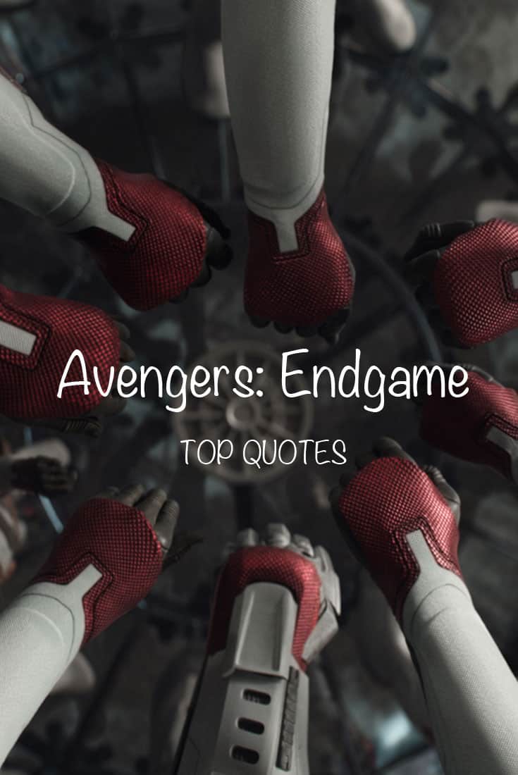 Avengers: Endgame Quotes