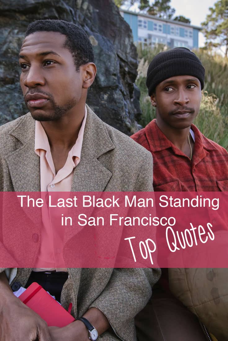 The Last Black Man in San Francisco Quotes