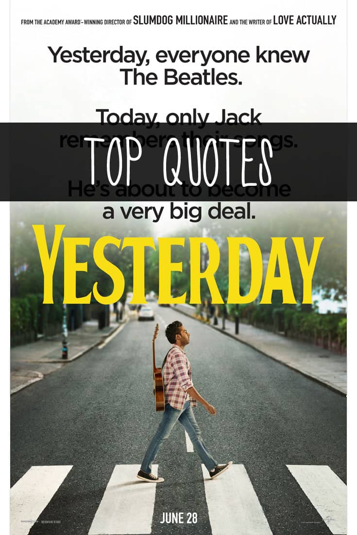 Yesterday Movie Quotes - Enza's Bargains