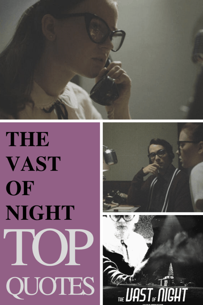 The Vast of Night Quotes - Top movie quotes from the film.