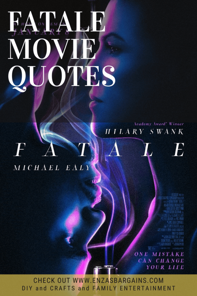 Fatale Movie Quotes