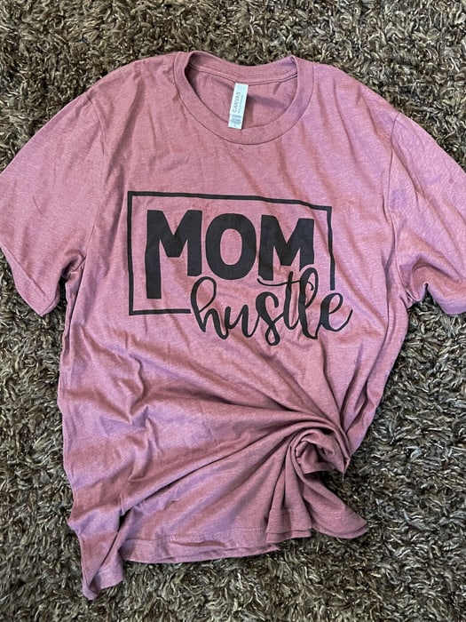 Summer Fashion - Mom Hustle Shirt