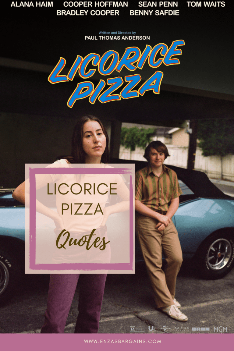 Licorice Pizza Quotes List of the top quotes and a review of the film