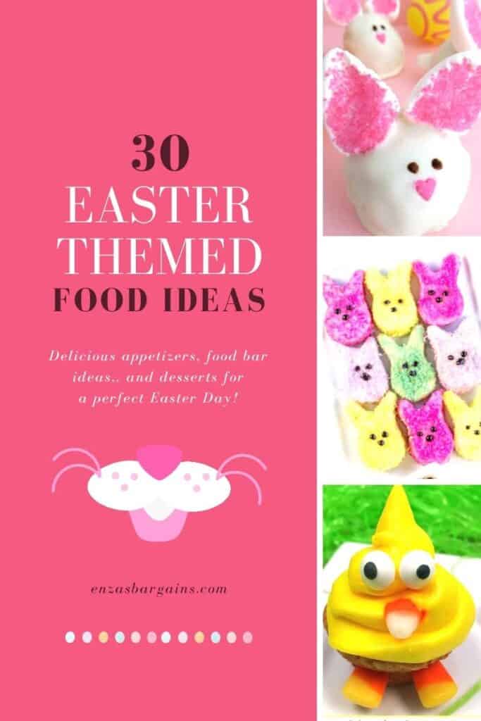 30+ Easter Themed Food Ideas & Recipes