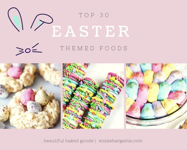 30+ Easter Themed Food Ideas & Recipes