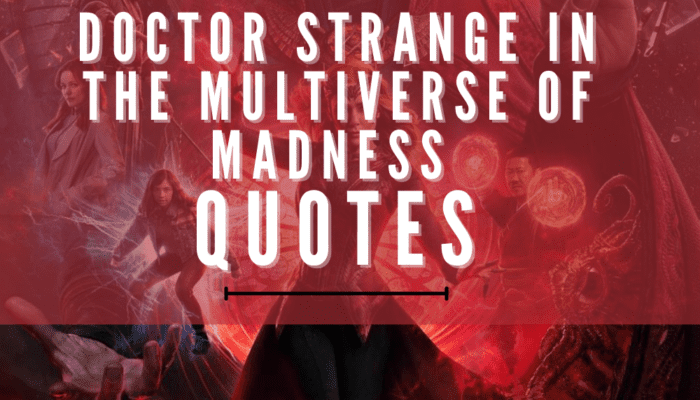 Doctor Strange in the Multiverse of Madness Quotes