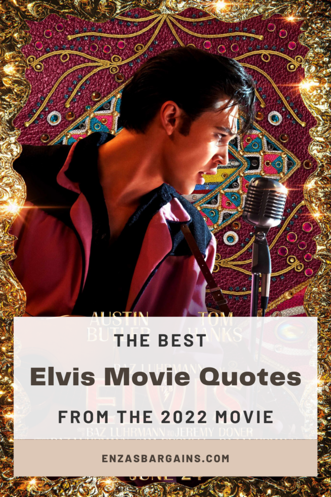 Elvis Movie Quotes 2022