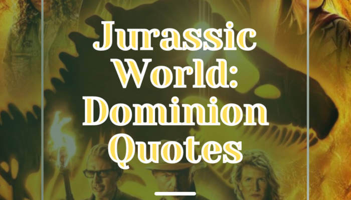 Jurassic World: Dominion Quotes