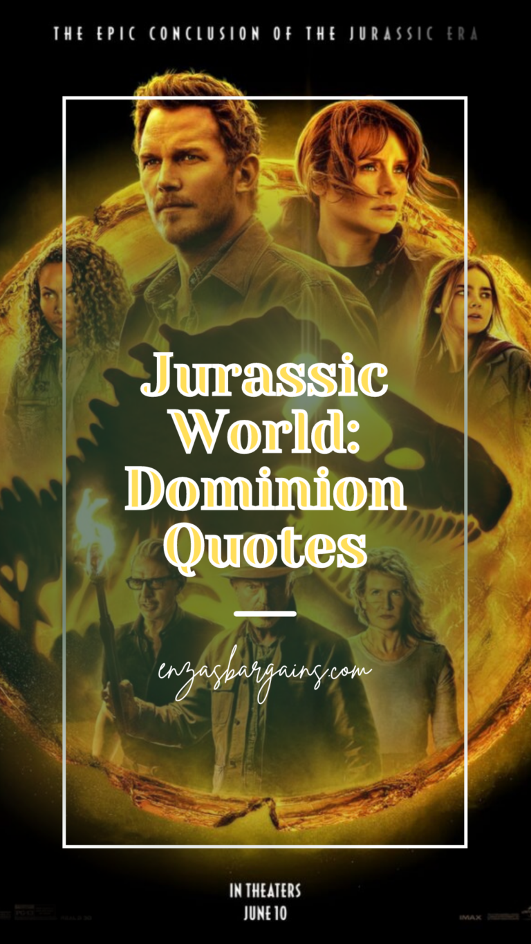 Jurassic World Dominion Quotes 35+ of the BEST Movie Quotes