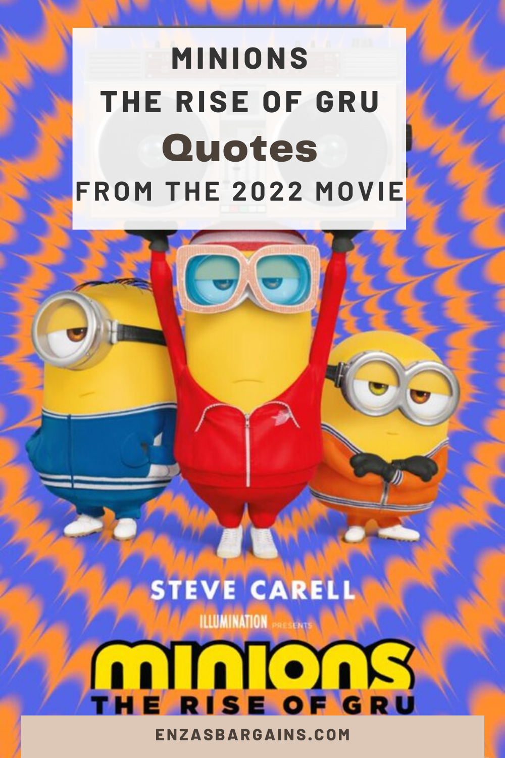 Minions: The Rise of Gru Quotes - Best lines from the movie! - Enza's  Bargains
