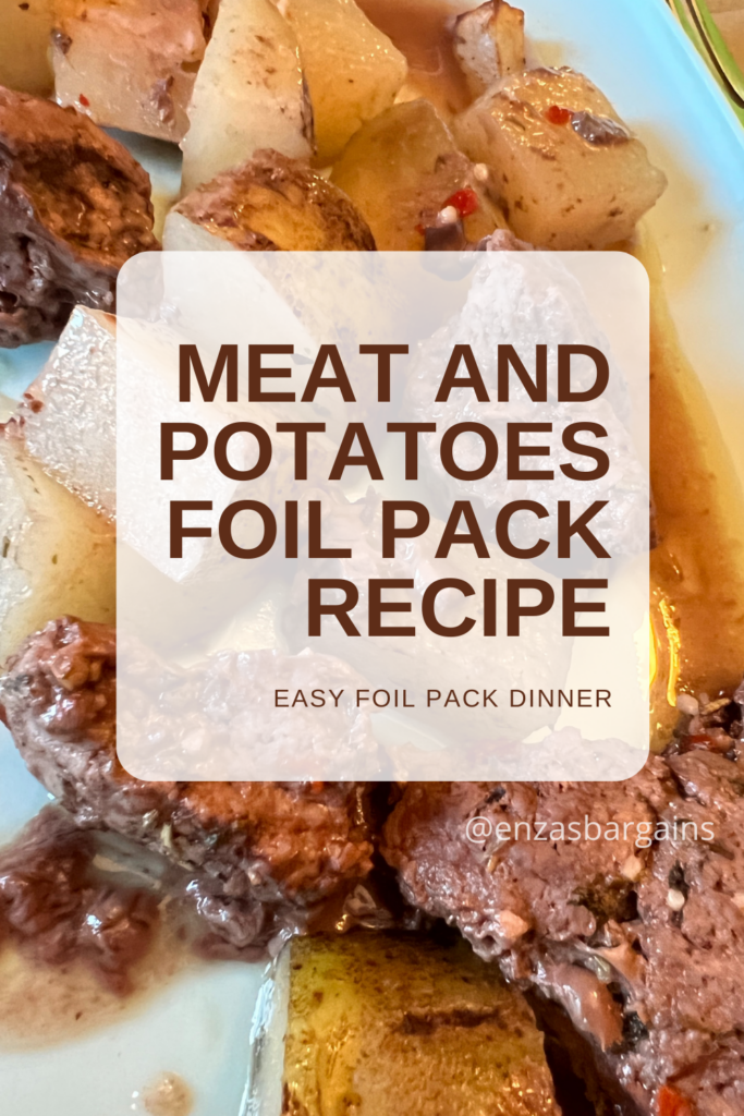 Meat and Potatoes Foil Pack Recipe