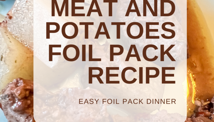 Meat and Potatoes Foil Pack Recipe