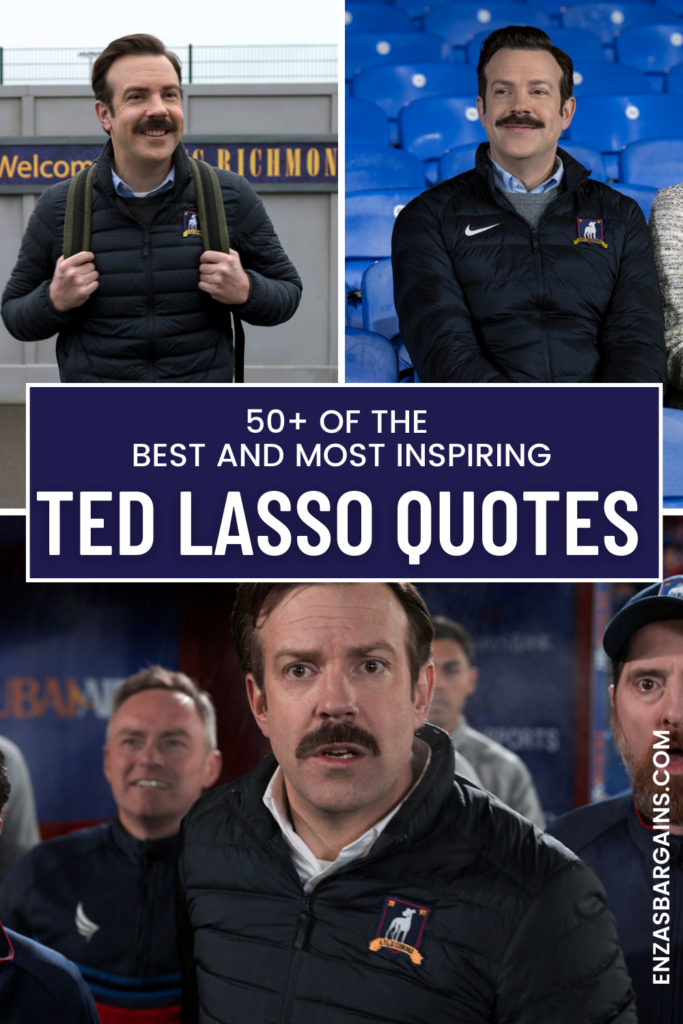 50+ of the BEST and Most Inspiring Ted Lasso Quotes Enza's Bargains