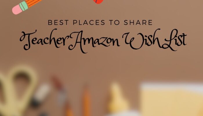 Best Places to Share Amazon Teacher Wish Lists