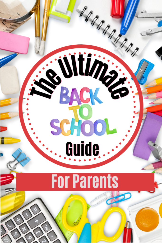 The Ultimate Back-to-School Guide for Parents