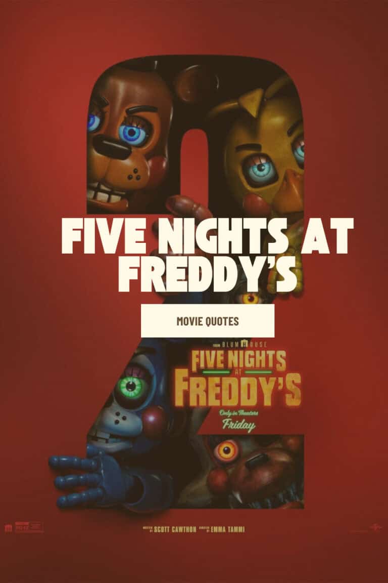 Five Night’s at Freddy’s 2: Movie Quotes