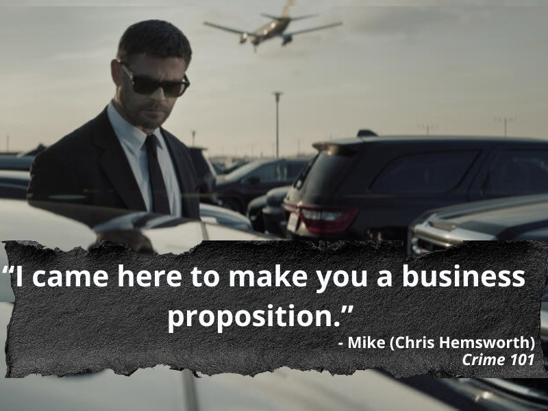 Crime 101 Movie Quotes MIKE