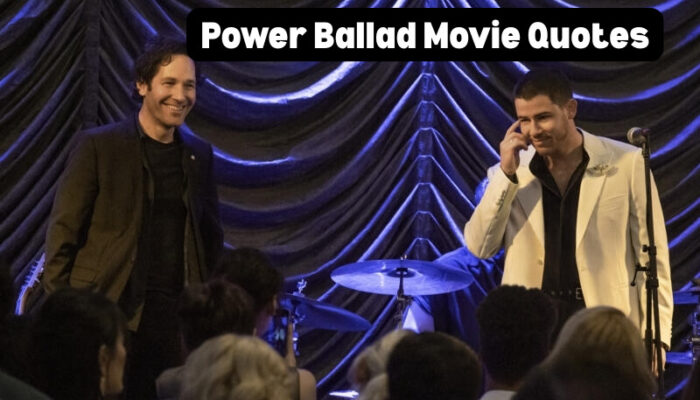 Power Ballad Movie Quotes